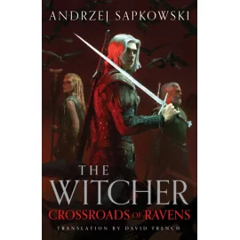 Crossroads of Ravens: A Witcher Novel *PRE-ORDER*